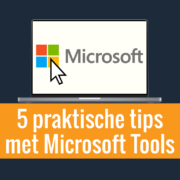 uitgelichte afbeelding blog 5 praktische tips